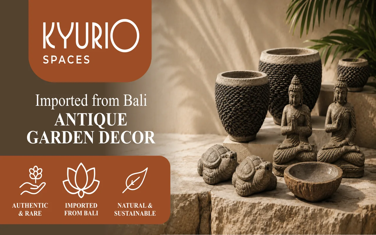 Kyurio Spaces — Imported from Bali antique garden decor